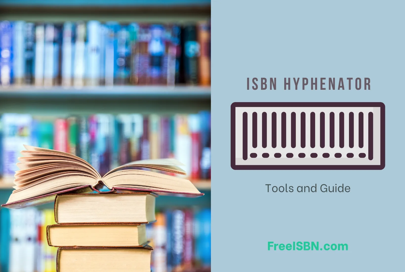 ISBN Hyphenator Tools and How to Hyphenate ISBN-13