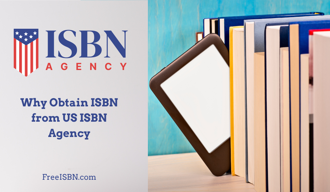 Why Obtain ISBN from US ISBN Agency